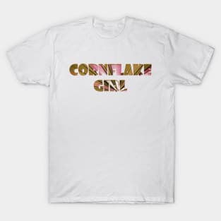 Cornflake Girl T-Shirt